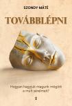 Szondy Máté - Továbblépni