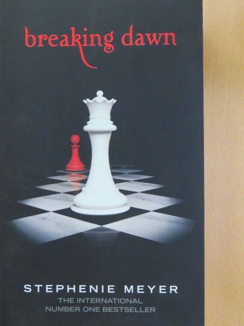 Stephenie Meyer - Breaking Dawn [antikvár]