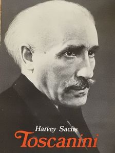 Harvey Sachs - Toscanini  [antikvár]