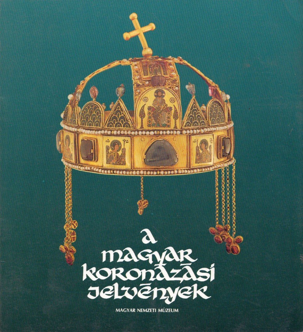LOVAG ZSUZSA - A magyar koronázási jelvények [antikvár]