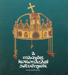 LOVAG ZSUZSA - A magyar koronázási jelvények [antikvár]