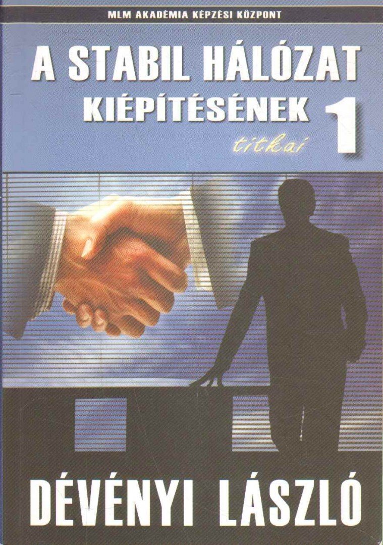 Dévényi László - A stabil hálózat kiépítésének titkai 1 [antikvár]