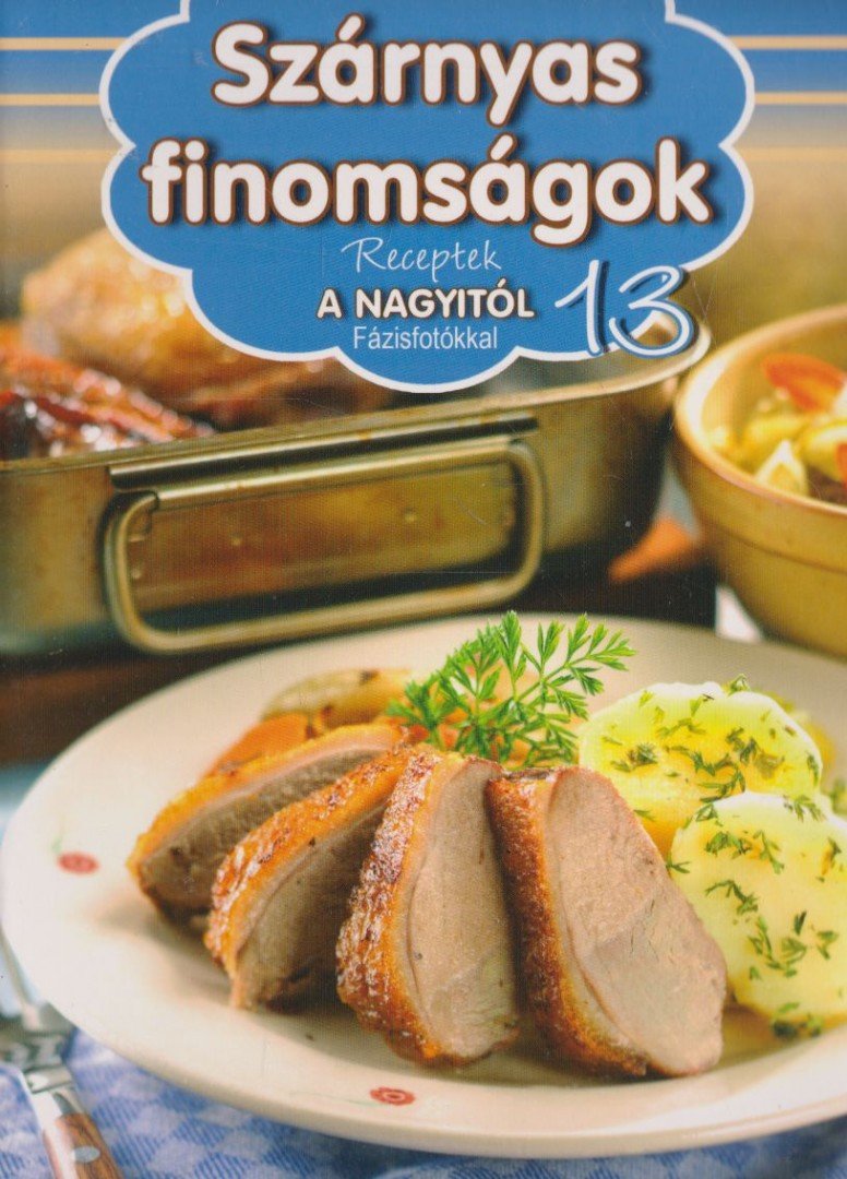 Liptai Zoltán - Szárnyas finomságok [antikvár]