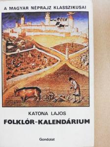Katona Lajos - Folklór-kalendárium [antikvár]