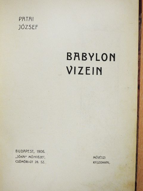 Patai József - Babylon vizein [antikvár]