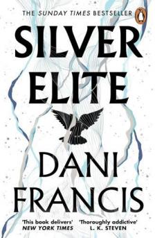 Dani Francis - Silver Elite (Silver Elite Series, Book 1)