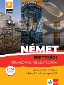 Dr. Pantóné dr. Naszályi Dóra, Dr. Somló Katalin - Érettségi témakörök, feladatsorok - Középszintű írásbeli felkészítő német nyelvből