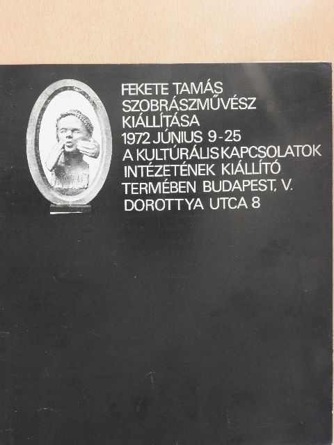 Fekete Tamás szobrászművész kiállítása [antikvár]