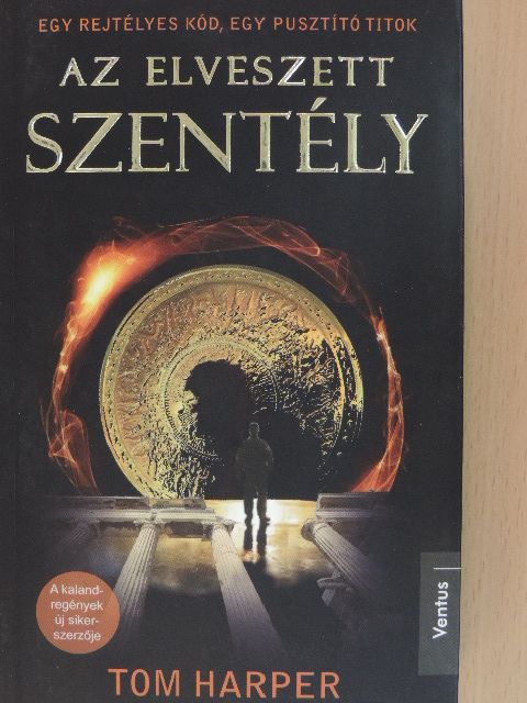 Tom Harper - Az elveszett szentély [antikvár]