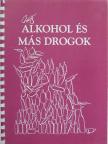 Alkohol és más drogok [antikvár]