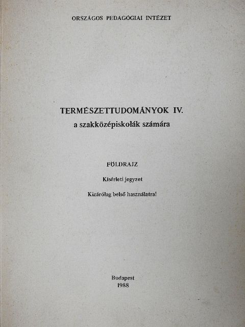 Dr. Gucziné Dr. Huszti Györgyi - Természettudományok IV. [antikvár]