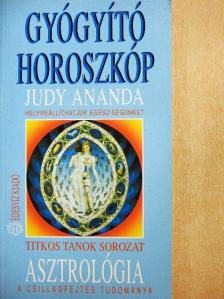 Judy Ananda - Asztrológia - Gyógyító horoszkóp [antikvár]
