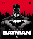 Matthew K. Manning - Minden, ami Batman [szépséghibás]