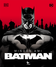 Matthew K. Manning - Minden, ami Batman [szépséghibás]