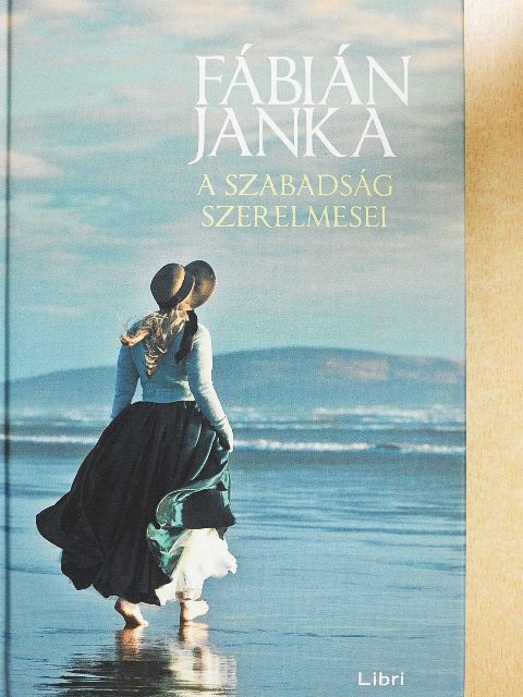 Fábián Janka - A szabadság szerelmesei [antikvár]