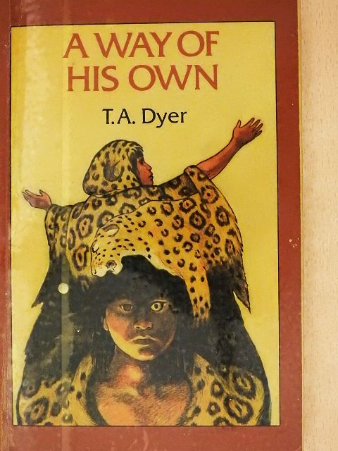 T. A. Dyer - A Way of His Own [antikvár]