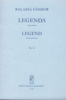 Balassa Sándor - LEGENDA VEGYESKARRA OP.12