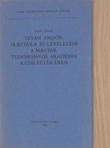 Papp János - Tevan Andor irattára és levelezése a Magyar Tudományos Akadémia Kézirattárában [antikvár]