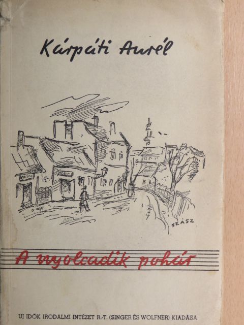 Kárpáti Aurél - A nyolcadik pohár [antikvár]