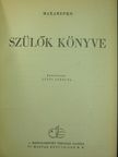 Anton Makarenko - Szülők könyve [antikvár]