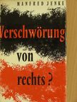 Manfred Jenke - Verschwörung von Rechts? [antikvár]