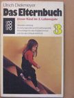 Ulrich Diekmeyer - Das Elternbuch 3. [antikvár]
