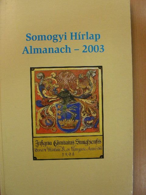Somogyi Hírlap Almanach 2003 [antikvár]