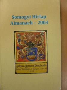 Somogyi Hírlap Almanach 2003 [antikvár]