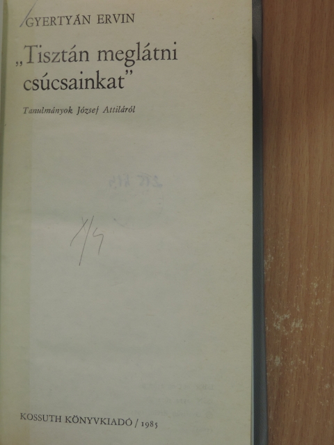 Gyertyán Ervin - "Tisztán meglátni csúcsainkat" [antikvár]