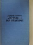 Friedrich Bülow - Wörterbuch der Wirtschaft [antikvár]