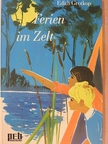 Edith Grotkop - Ferien im Zelt [antikvár]