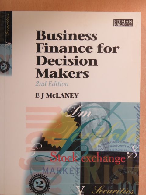 E. J. McLaney - Business Finance for Decision Makers [antikvár]