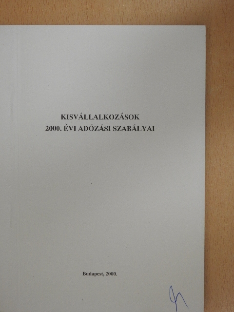 Kisvállalkozások 2000. évi adózási szabályai [antikvár]