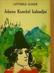 Gotthold Gloger - Johann Kunckel kalandjai [antikvár]