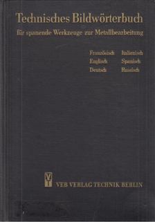 Technisches Bildwörterbuch [antikvár]