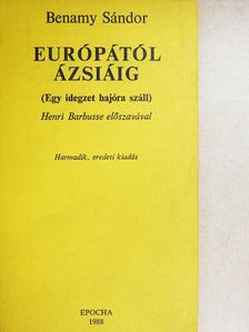 Benamy Sándor - Európától Ázsiáig [antikvár]