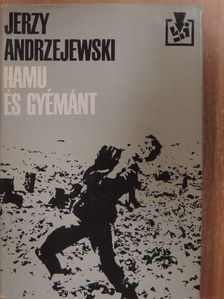 Jerzy Andrzejewski - Hamu és gyémánt [antikvár]