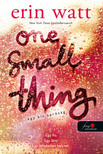 Erin Watt - One small Thing - Egy kis apróság
