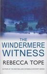 Rebecca Tope - The Windermere Witness [antikvár]