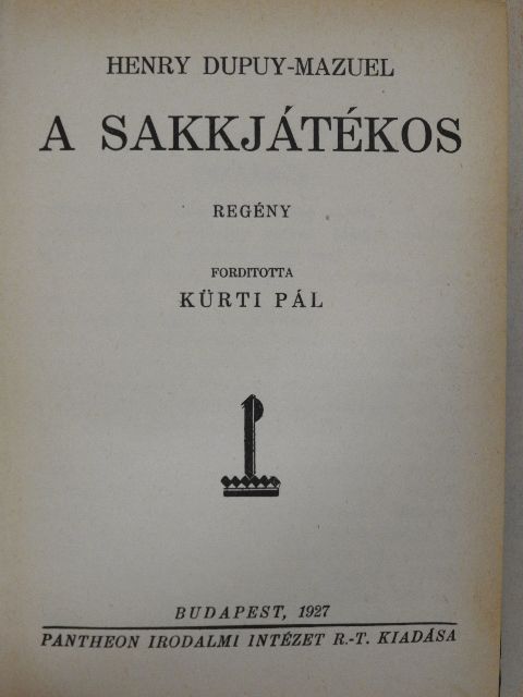 Henry Dupuy-Mazuel - A sakkjátékos [antikvár]