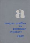 Lengyel Lajos - A Magyar Grafika és a Papíripar Évkönyve 1967. [antikvár]