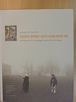 Helmuth Bauer - Innere Bilder wird man nicht los [antikvár]
