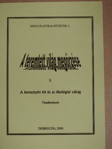 Dr. Bartha István - A teremtett világ megőrzése I. [antikvár]