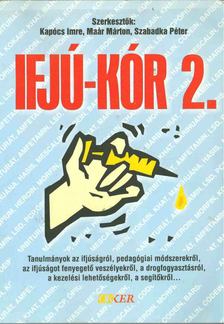 Kapócs Imre, Maár Márton, Szabadka Péter - Ifjú-kór 2. [antikvár]