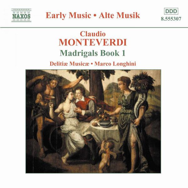 MONTEVERDI. - MADRIGAL BOOKS 1 CD LONGHINI, DELITIAE MUSICAE