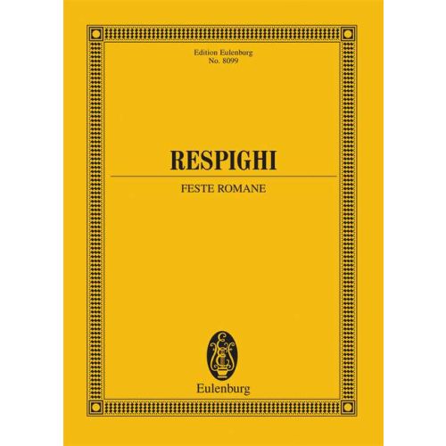 RESPIGHI - FESTE ROMANE. PARTITUR