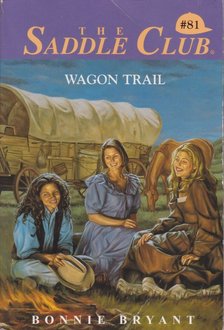 Bryant, Bonnie - Wagon Trail [antikvár]