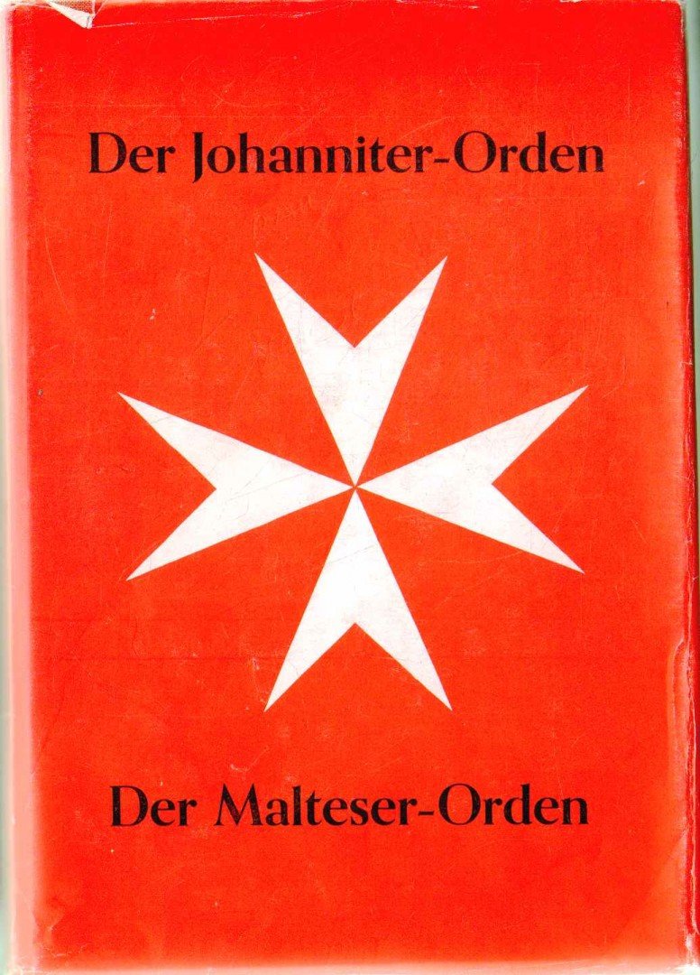 Wienand, Adam (szerk.) - Der Johanniter-Orden, der Malteser-Orden [antikvár]