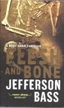 BASS, JEFFERSON - Flesh and Bone [antikvár]