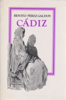 GALDÓS, BENITO PÉREZ - Cádiz [antikvár]